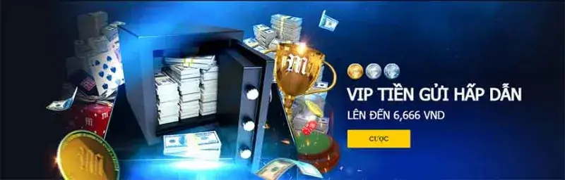 Msk88 Vip tiền gửi hấp thưởng lên đến 6.666k